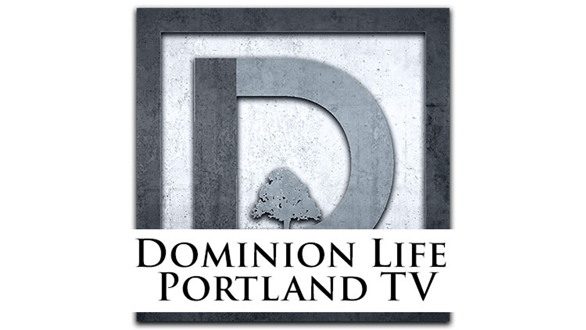 DOMINION LIFE PORTLAND TV
